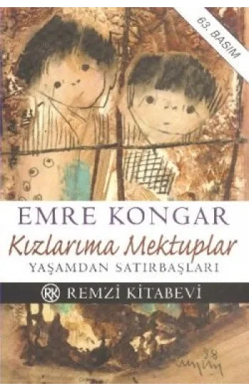 Kızlarıma Mektuplar Yaşamdan Satırbaşları