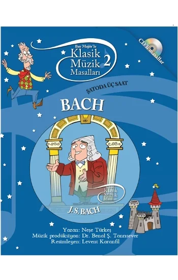 Klasik Müzik Masalları - Bach