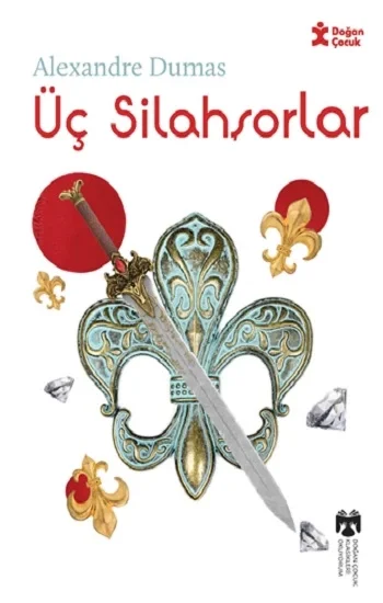 Klasikleri Okuyorum Üç Silahşorlar