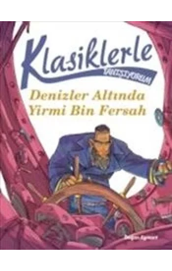 Klasiklerle Tanışıyorum Denizler Altında Yirmi Bin Fersah