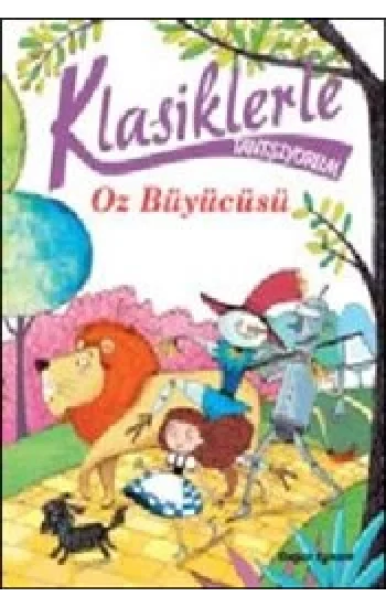 Klasiklerle Tanışıyorum Oz Büyücüsü