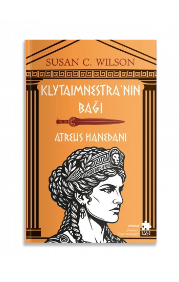 Klytaimnestra’nın Bağı - Atreus Hanedanı