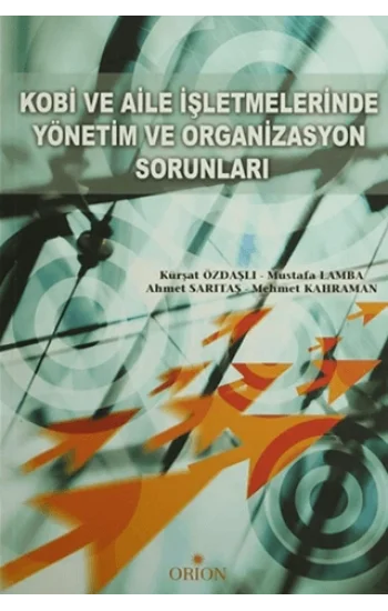 Kobi ve Aile İşletmelerinde Yönetim ve Organizasyon Sorunları