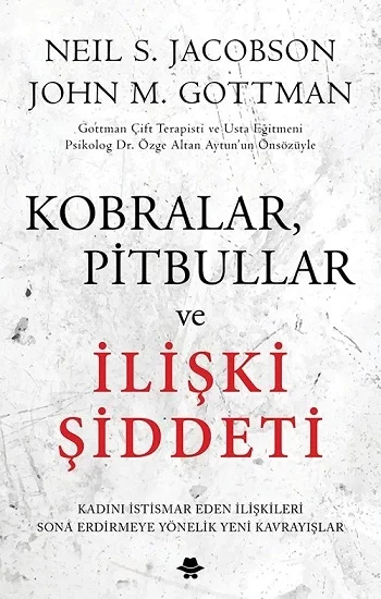 Kobralar, Pitbullar ve İlişki Şiddeti