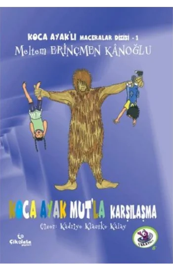 Koca Ayaklı Maceralar Dizisi 1 - Koca Ayak Mutla Karşılaşma
