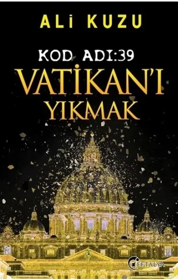 Kod Adı: 39 Vatikan’ı Yıkmak