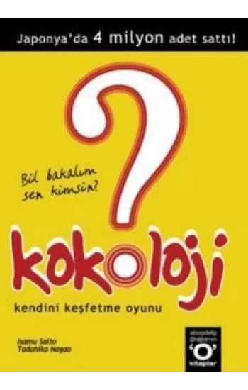 Kokoloji 1 - Bil Bakalım Sen Kimsin ?