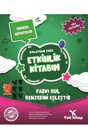 Kolaydan Zora Etkinlik Kitabım - Farkı Bul Benzerini Eşleştir