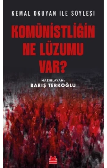Komünistliğin Ne Lüzumu Var?
