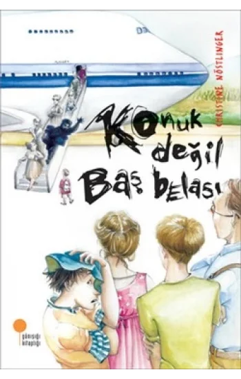 Konuk Değil Baş Belası