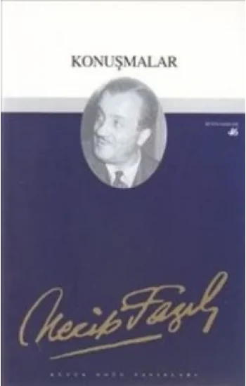 Konuşmalar : 38 - Necip Fazıl Bütün Eserleri