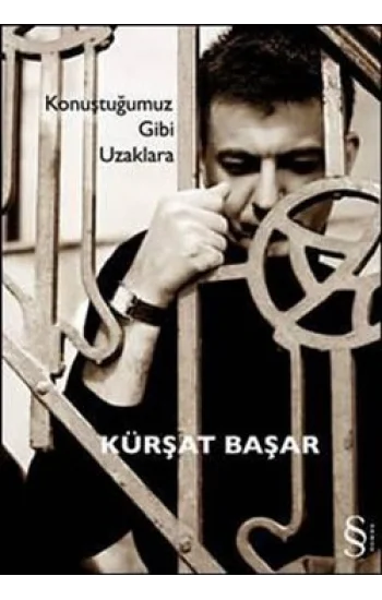 Konuştuğumuz Gibi Uzaklara