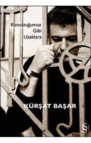 Konuştuğumuz Gibi Uzaklara