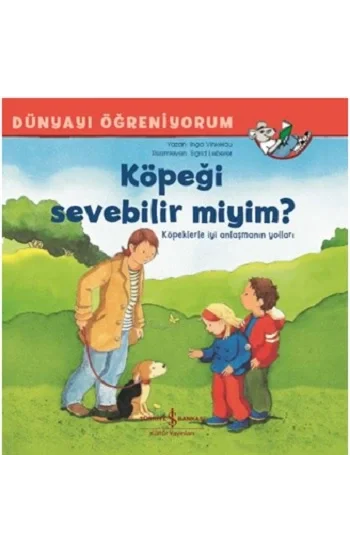 Köpeği Sevebilir miyim? - Dünyayı Öğreniyorum