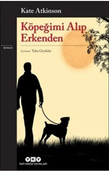 Köpeğimi Alıp Erkenden