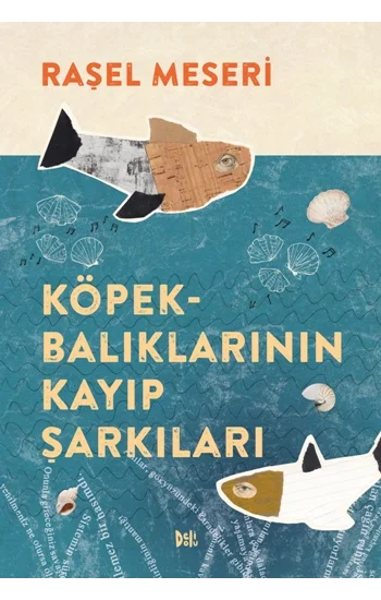 Köpekbalıklarının Kayıp Şarkıları