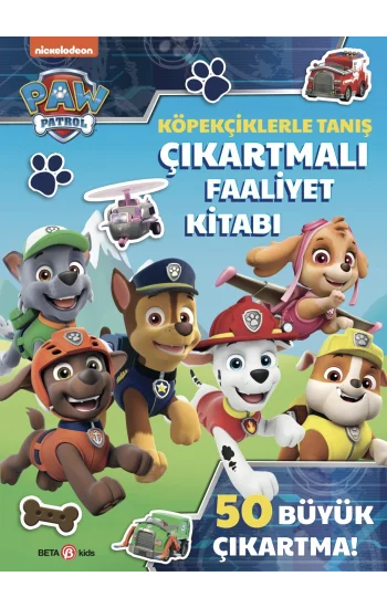 Köpekçiklerle Tanış Çıkartmalı Faaliyet Kitabı - Paw Patrol