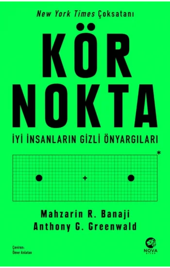 Kör Nokta – İyi İnsanların Gizli Önyargıları