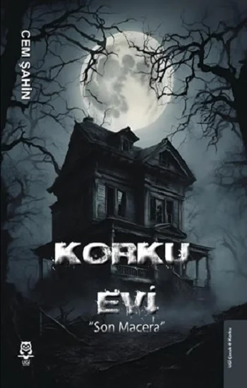 Korku Evi Son Macera