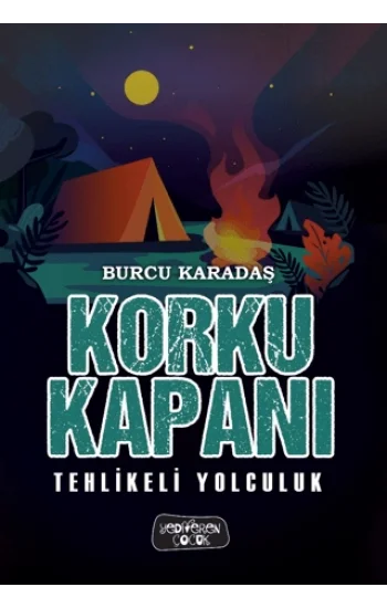 Korku Kapanı;Tehlikeli Yolculuk