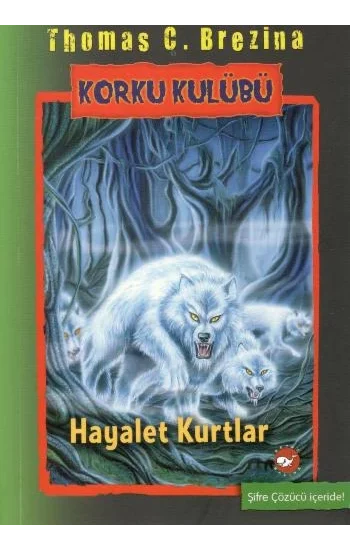 Korku Kulübü 16 - Hayalet Kurtlar