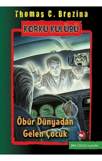 Korku Kulübü 17-Öbür Dünyadan gelen Çocuk