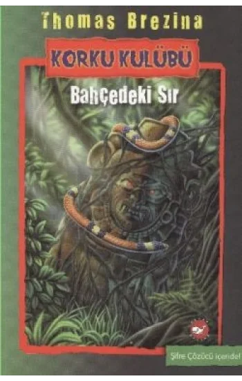 Korku Kulübü 4 - Bahçedeki Sır