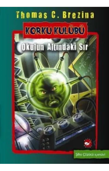 Korku Kulübü 9 - Okulun Altındaki Sır