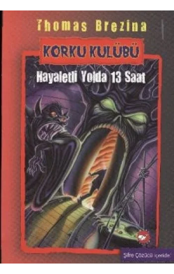 Korku Kulübü - Hayaletli Yolda 13 Saat