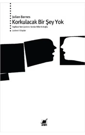 Korkulacak Bir Şey Yok