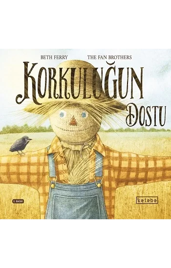Korkuluğun Dostu  (Ciltli)