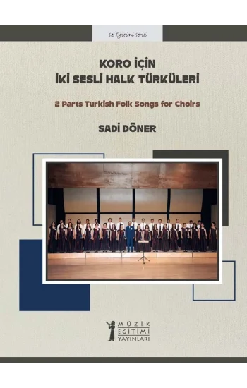 Koro İçin İki Sesli Halk Türküleri