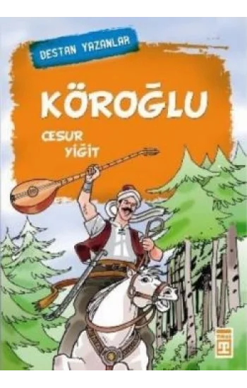 Köroğlu Cesur Yiğit