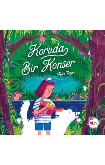 Koruda Bir Konser (Ciltli)