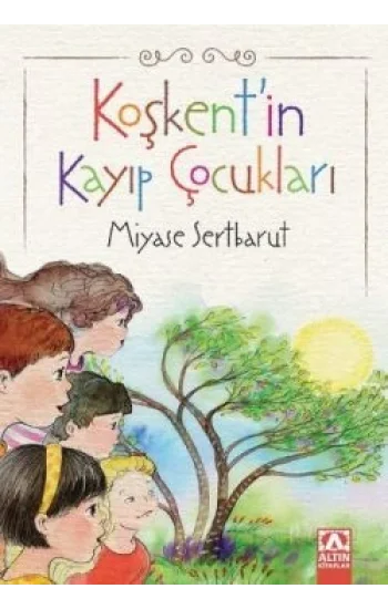 Koşkentin Kayıp Çocukları
