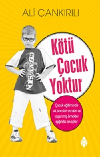 Kötü Çocuk Yoktur
