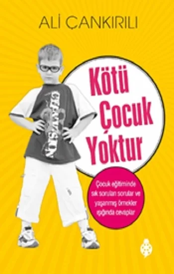 Kötü Çocuk Yoktur