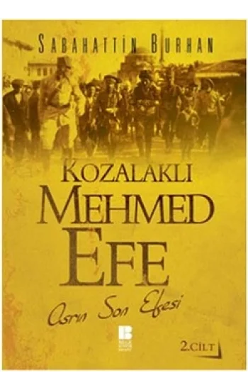Kozalaklı Mehmed Efe 2.Cilt