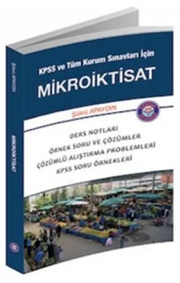 KPSS ve Tüm Kurum Sınavları İçin Mikroiktisat 2014