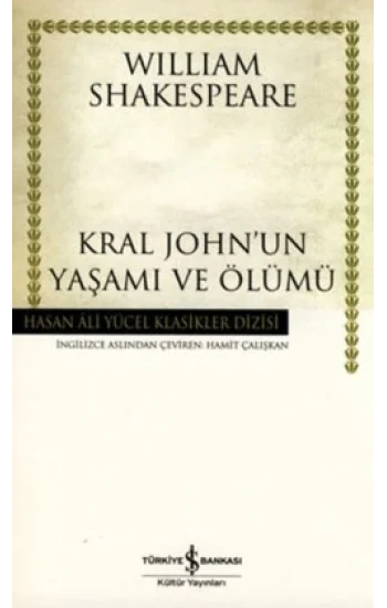 Kral John’un Yaşamı ve Ölümü