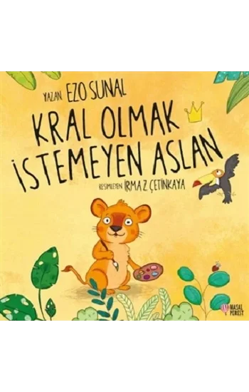 Kral Olmak İstemeyen Aslan