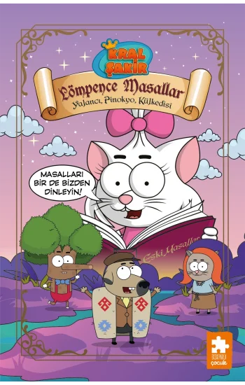 Kral Şakir Lömpence Masallar 2-Yalancı, Pinokyo, Külkedisi