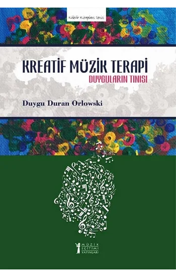 Kreatif Müzik Terapi - Duyguların Tınısı