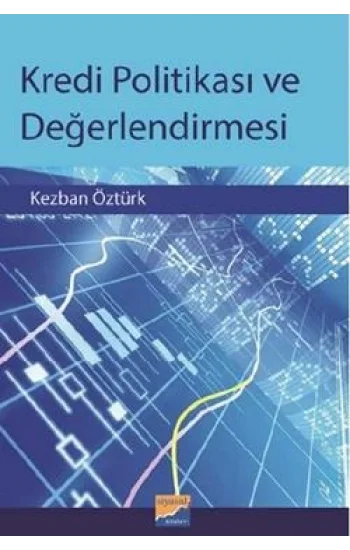 Kredi Politikası ve Değerlendirmesi