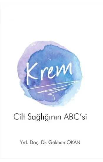 Krem - Cilt Sağlığının ABCsi