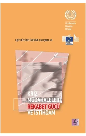 Kriz Müdahaleleri Rekabet Gücü ve İstihdam