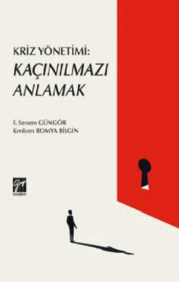 Kriz Yönetimi - Kaçınılmazı Anlamak
