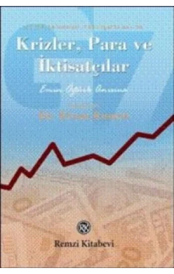 Krizler, Para ve İktisatçılar