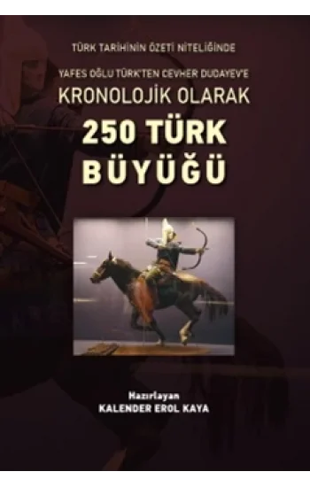 Kronolojik Olarak 250 Türk Büyüğü