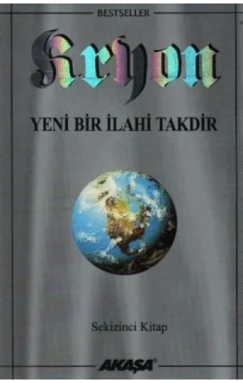 Kryon: 8. Kitap Yeni Bir İlahi Takdir